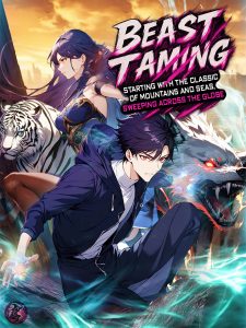 Beast Taming: Starting with the Classic of Mountains and Seas, Sweeping Across the Globe