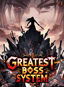 Greatest Boss System Greatest Boss System